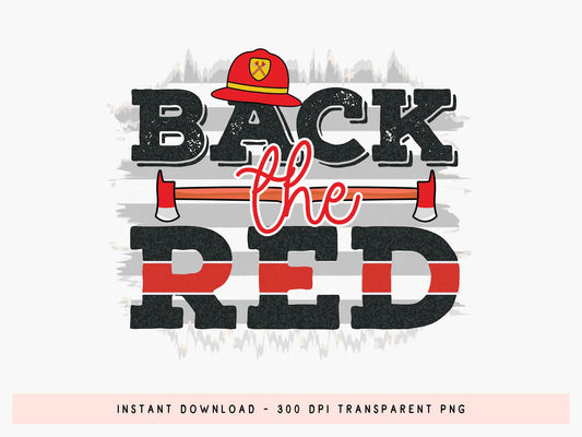 Back the Red - Firefighter Sublimation Design