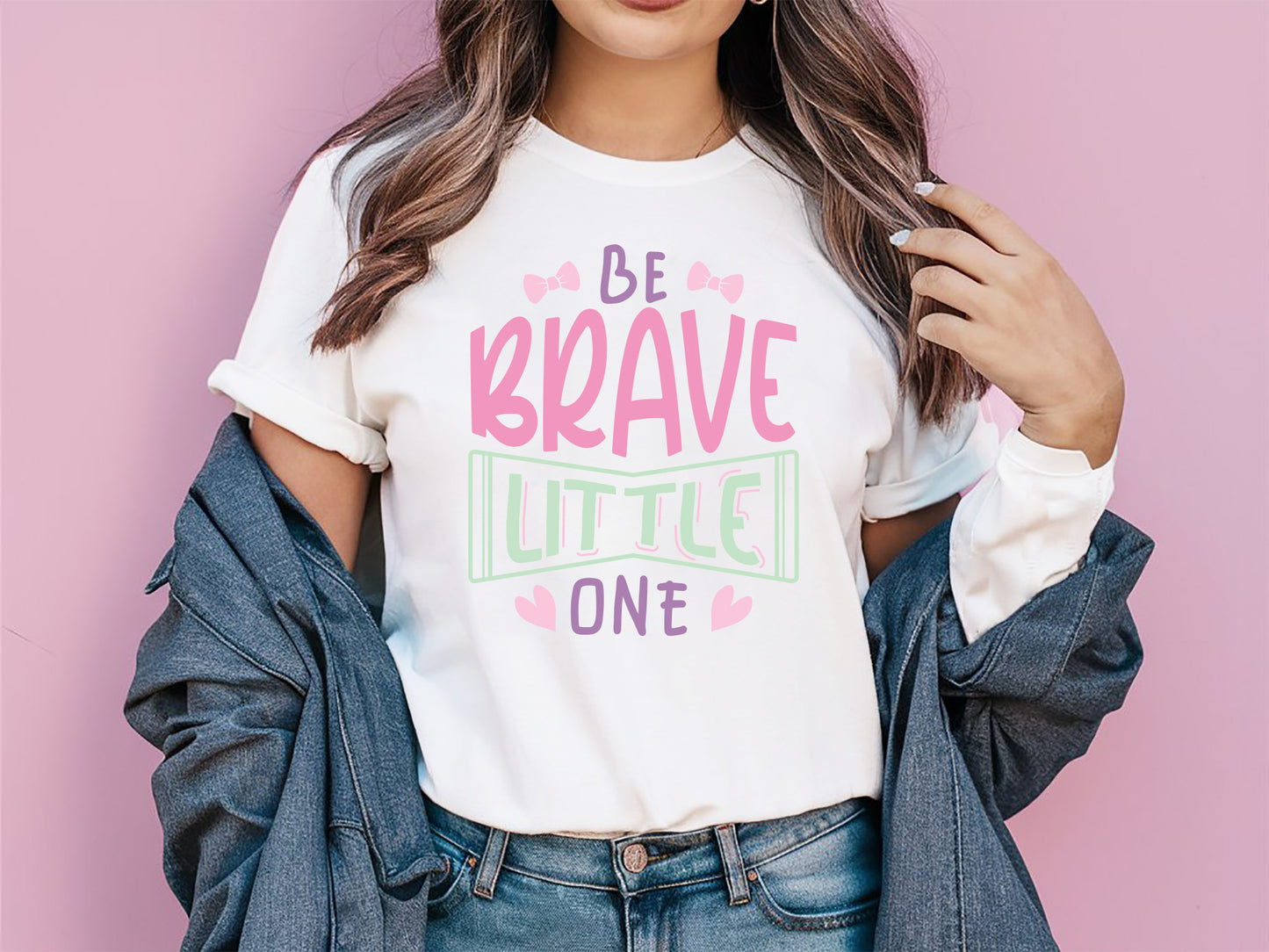 Be Brave Little One - Unique Girl Power SVG