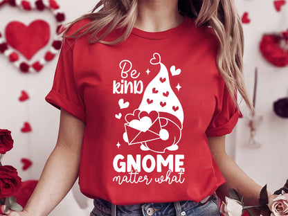 Be Kind Gnome Matter What - Valentine SVG File