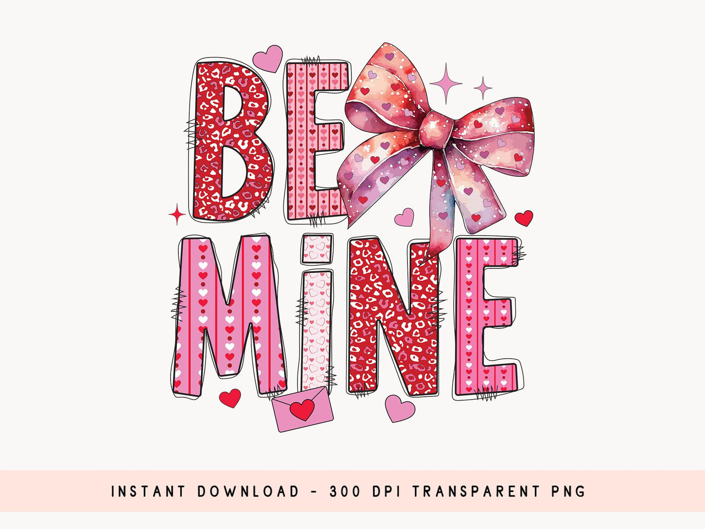 Be Mine - Coquette Valentine Sublimation PNG