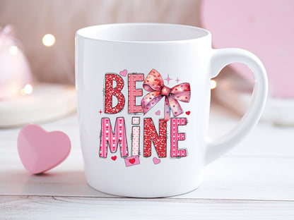 Be Mine - Coquette Valentine Sublimation PNG