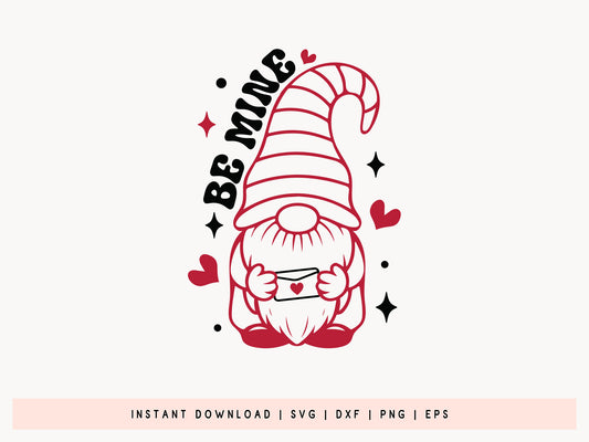 Be Mine - Valentines Day Gnome SVG