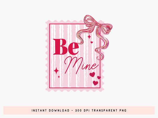 Be Mine, Preppy Coquette Valentine Sublimation