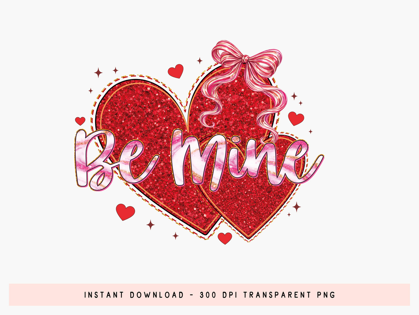 Be Mine, Preppy Coquette Valentine Sublimation