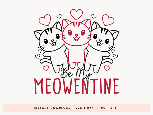 Be My Meowentine - Cat Valentine SVG Cutting File