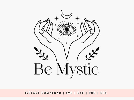 Be Mystic - Boho SVG Design