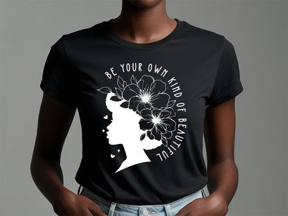 Be Your Own Kind of Beautiful - Black Girl Magic SVG