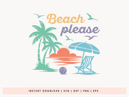 Beach Please, Cute Summer SVG Vector