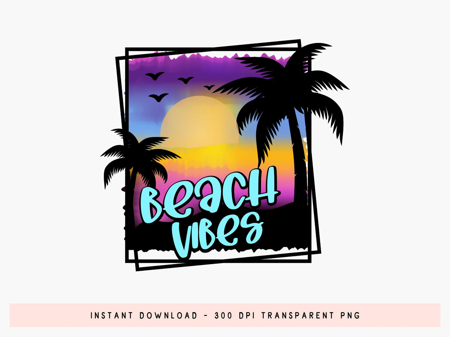 Beach Vibes - Summer Sublimation Design