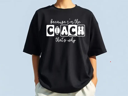 Because I'm the Coach That's Why - Retro Football SVG