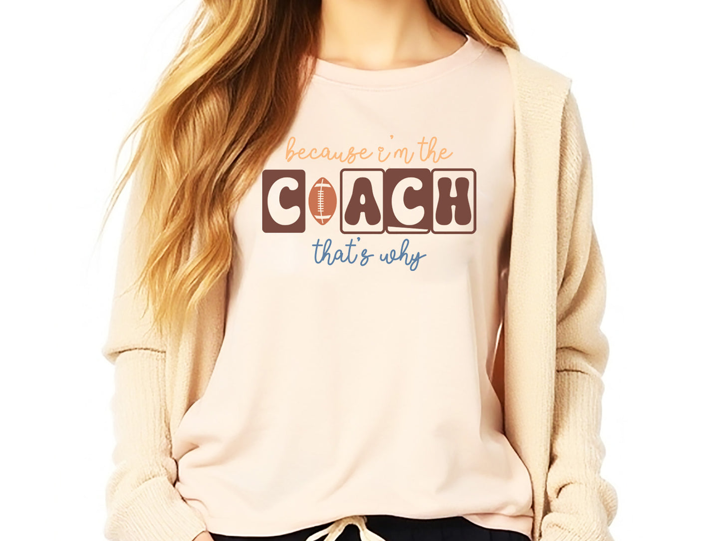 Because I'm the Coach That's Why - Retro Football SVG