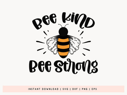 Bee Kind Bee Strong SVG Design