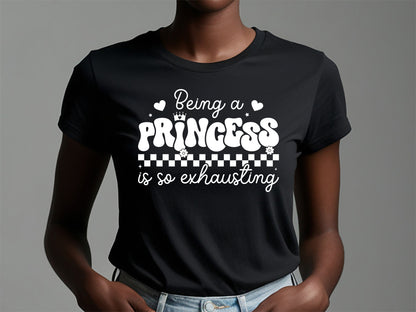 Being Princess is So Exhausting - Black Girl SVG