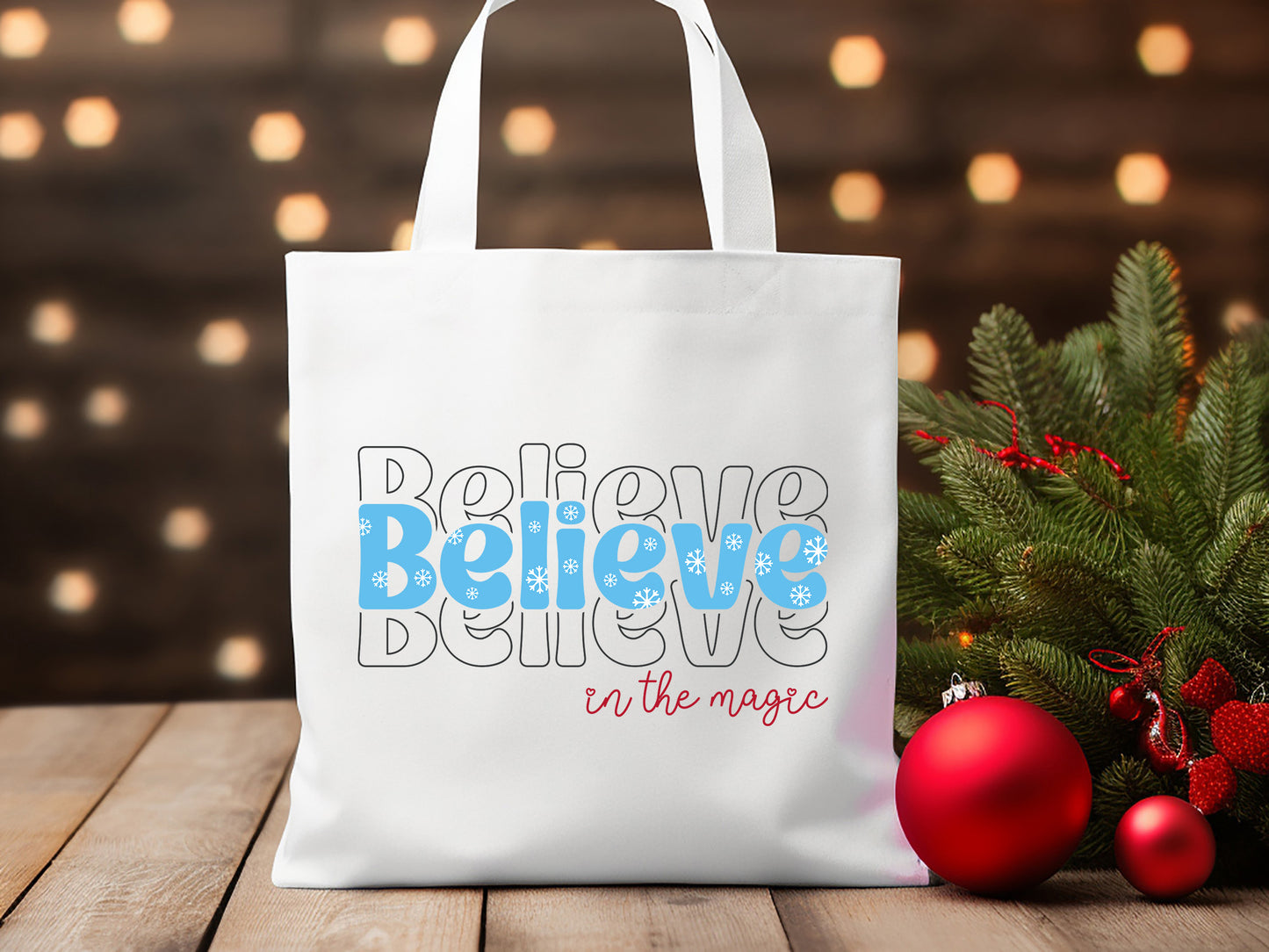 Believe in the Magic - Christmas Sublimation Design