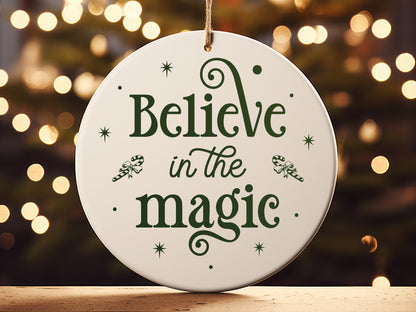 Believe in the Magic - Unique Christmas Ornament SVG