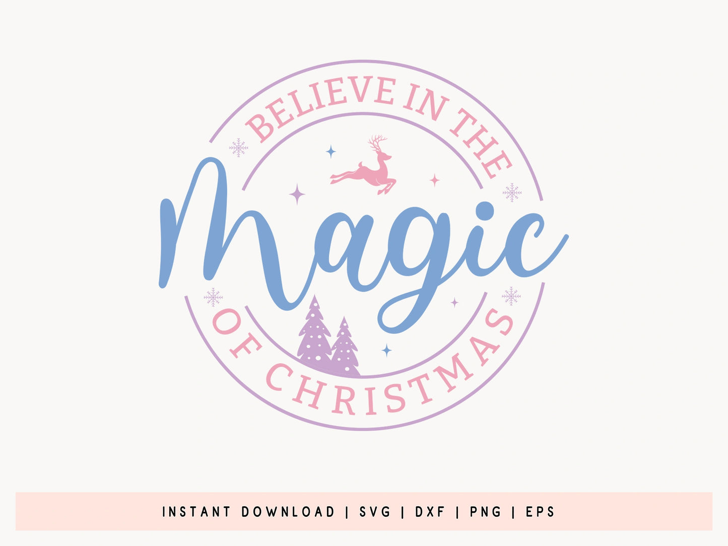 Believe in the Magic of Christmas - Snowman SVG File