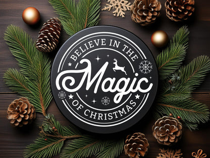 Believe in the Magic of Christmas Farmhouse Sign SVG