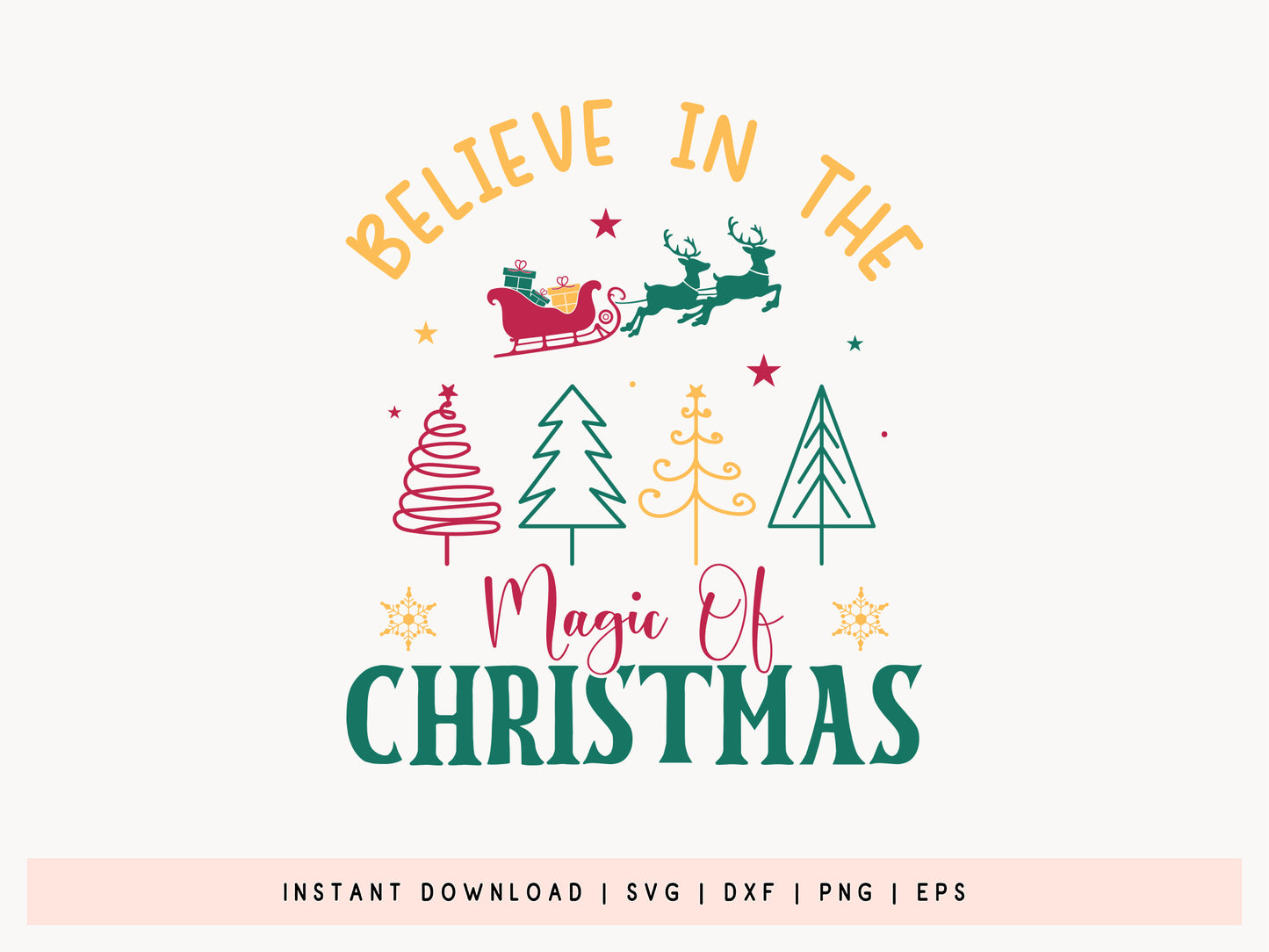 Believe in the Magic of Christmas SVG File