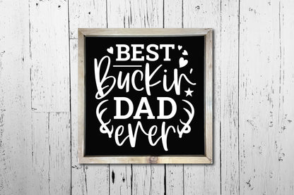 Best Buckin Dad Ever, Fathers Day SVG File