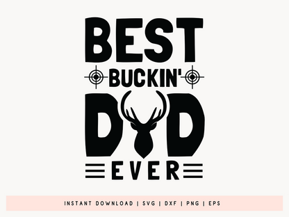 Best Buckin Dad Ever, Hunting SVG