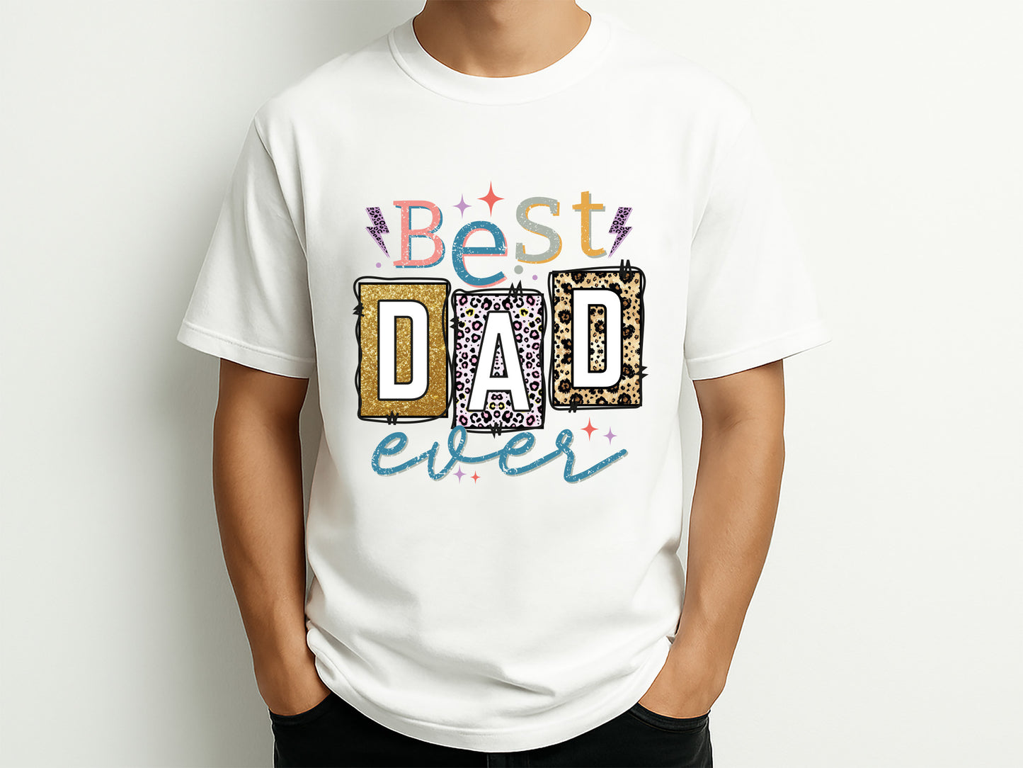 Best Dad Ever, Father's Day Sublimation