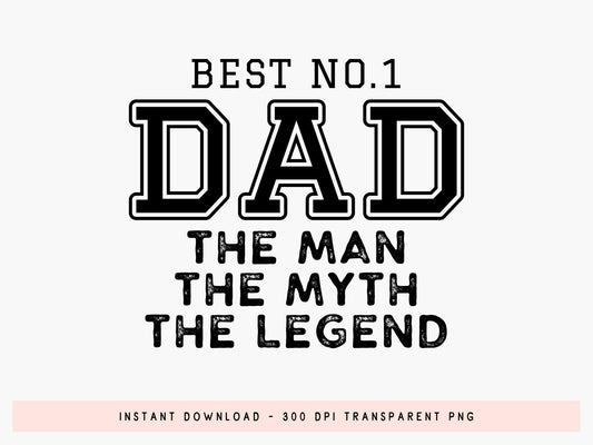 Best No 1 Dad The Man The Myth The Legend SVG