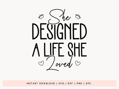 Black Girl SVG Cut File - She Designed A Life She Loved