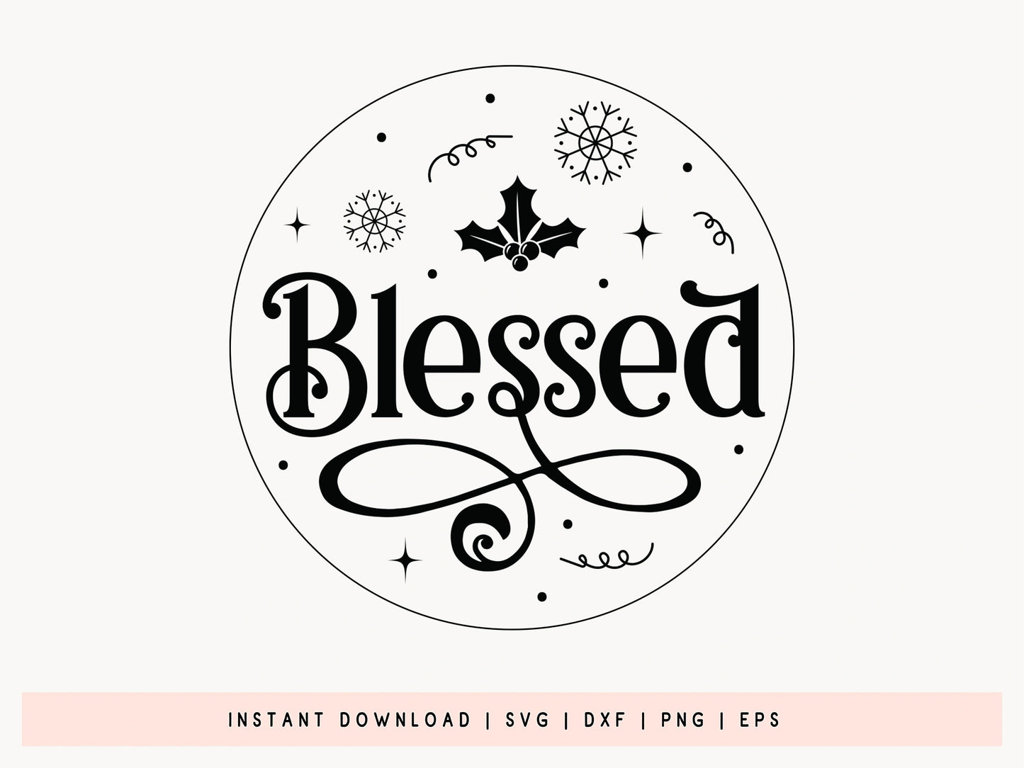 Blessed - Christmas Ornament SVG Cut File