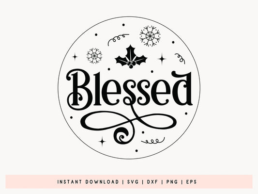 Blessed - Christmas Ornament SVG Cut File