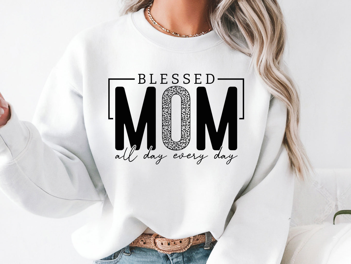 Blessed Mom All Day Every Day SVG Vector