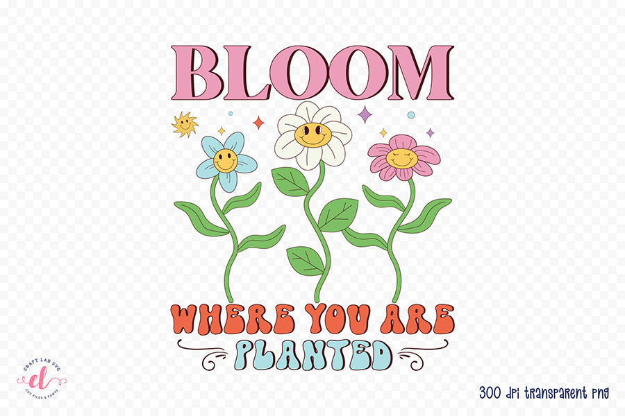 Bloom Where You're Planted, Retro Spring PNG