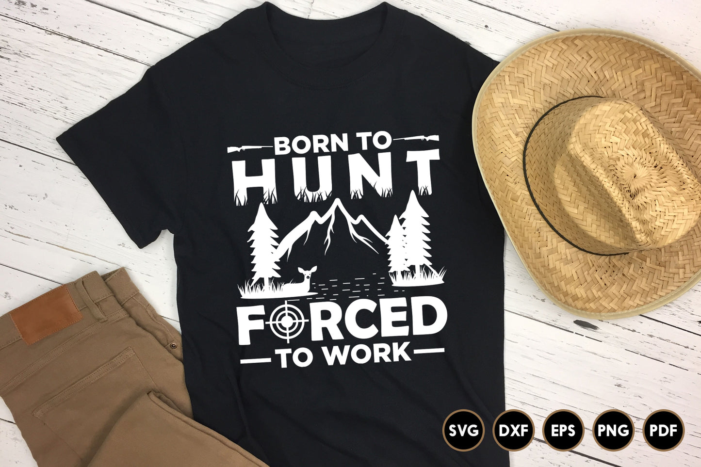 Born to Hunt Forced to Work, Hunting SVG File
