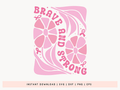 Brave and Strong, Floral Breast Cancer SVG File
