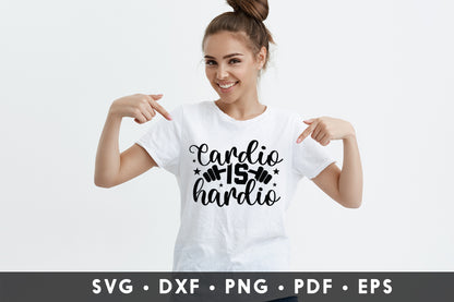 Cardio Is Hardio, Workout SVG Cut File
