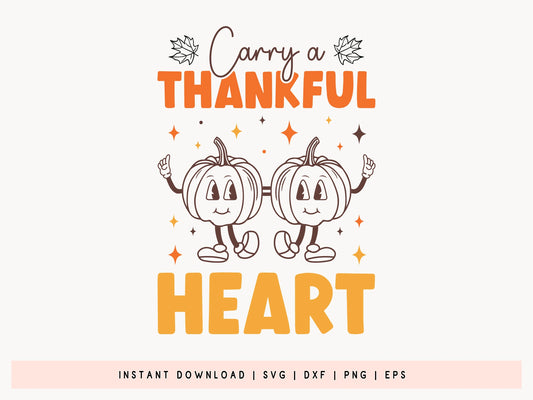 Carry A Thankful Heart - Thanksgiving SVG Design