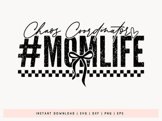 Chaos Coordinator, Mom Life SVG Design