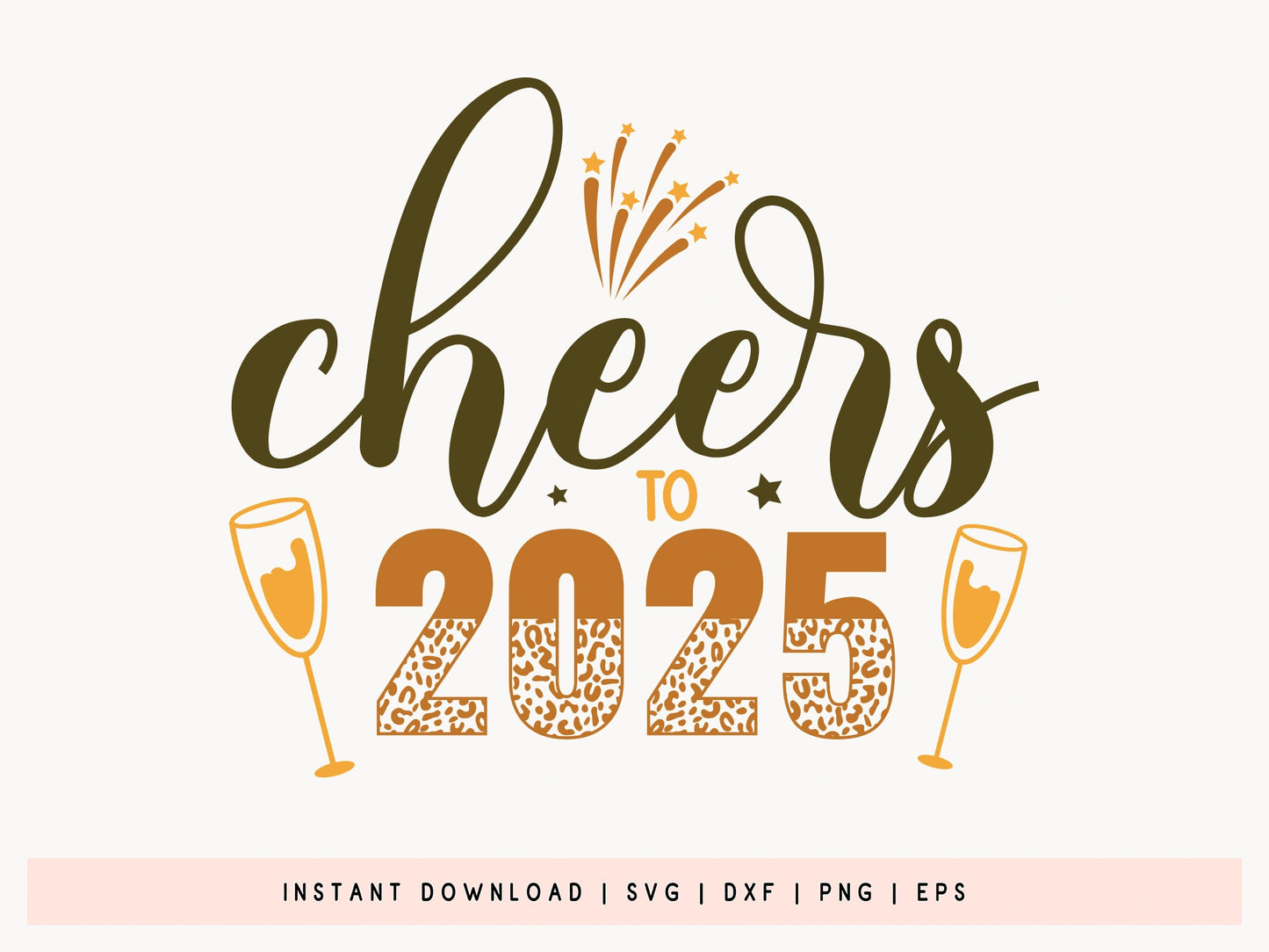 Cheers to 2025 - Happy New Year SVG Design