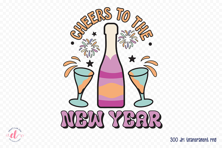 Cheers to the New Year Retro PNG, Sublimation Tshirt