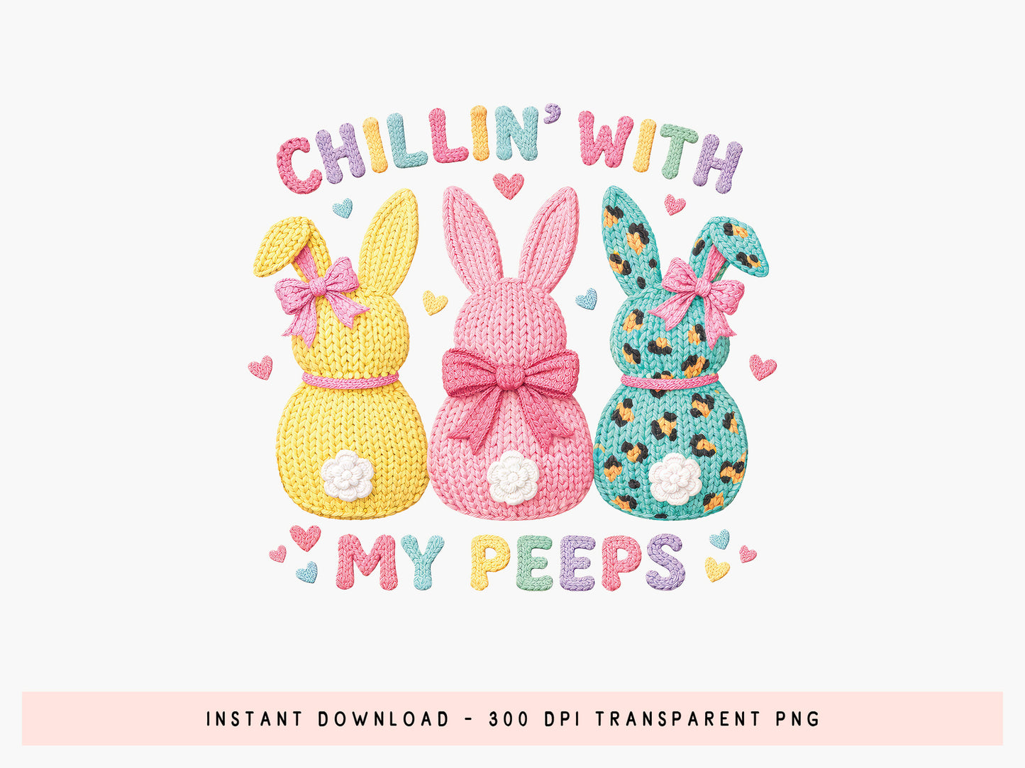 Chillin' with My Peeps, Faux Easter Bunny PNG