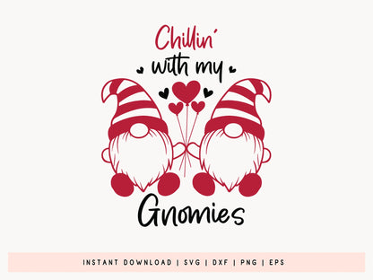 Chillin with My Gnomies - Valentine SVG Graphic