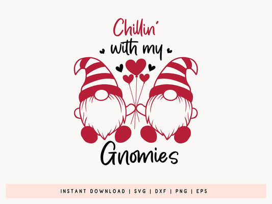 Chillin with My Gnomies - Valentine SVG Graphic