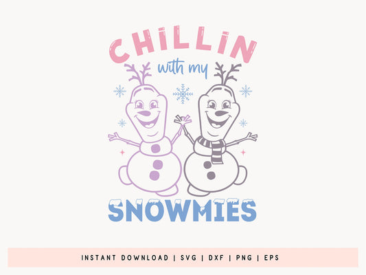 Chillin with My Snowmies - Snowman Quote SVG