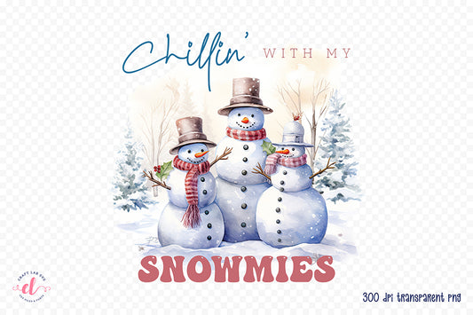 Chillin with My Snowmies - Winter Sublimation Designs