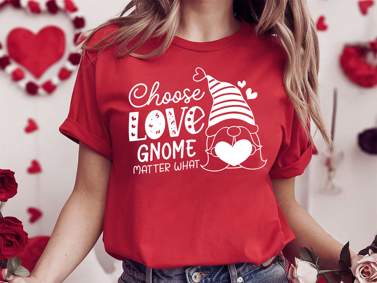 Choose Love Gnome Matter What - Valentine SVG