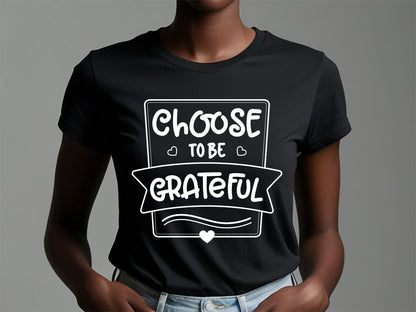 Choose To Be Grateful - Black Girl Magic SVG