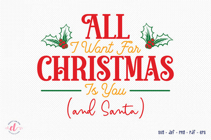 All I Want for Christmas is You, Santa Claus Quote SVG