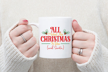 All I Want for Christmas is You, Santa Claus Quote SVG