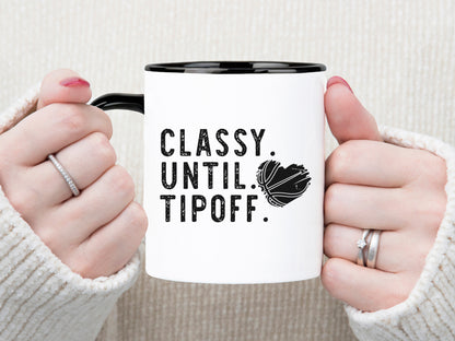 Classy Until Tipoff, Cricut Basketball SVG