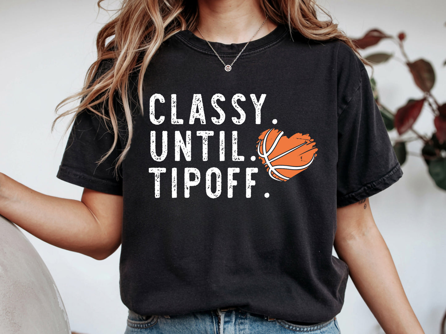 Classy Until Tipoff, Cricut Basketball SVG