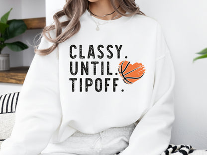Classy Until Tipoff, Cricut Basketball SVG